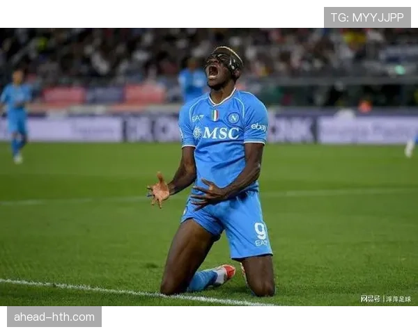 奥斯梅恩前场跑动全景剖析：顶级前锋实力尽显