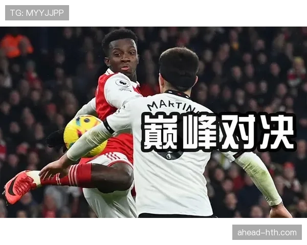 英超赛季回顾：激烈争冠格局凸显，多队表现稳健展现联赛深度